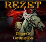 Rezet : Cage of Destruction